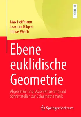 Hoffmann / Hilgert / Weich |  Ebene euklidische Geometrie | Buch |  Sack Fachmedien
