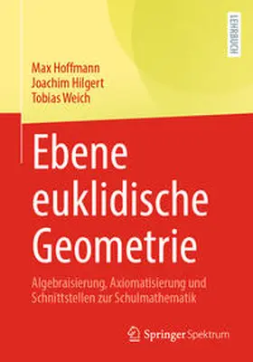 Hoffmann / Hilgert / Weich | Ebene euklidische Geometrie | E-Book | www2.sack.de