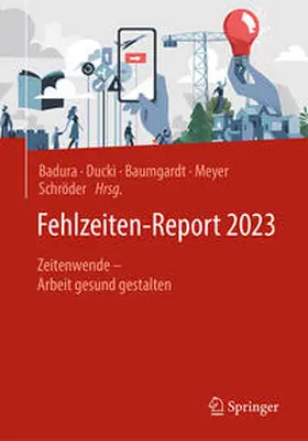 Badura / Ducki / Baumgardt | Fehlzeiten-Report 2023 | Buch | 978-3-662-67513-7 | www2.sack.de