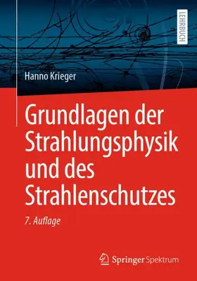 Krieger |  Grundlagen der Strahlungsphysik und des Strahlenschutzes | Buch |  Sack Fachmedien