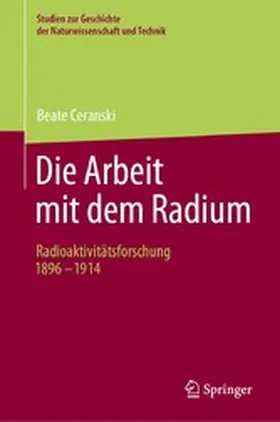 Ceranski | Die Arbeit mit dem Radium | E-Book | www2.sack.de