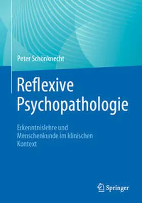 Schönknecht |  Reflexive Psychopathologie | Buch |  Sack Fachmedien