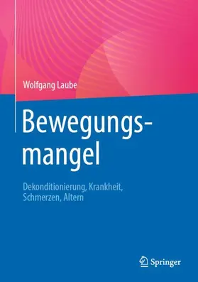 Laube |  Bewegungsmangel | Buch |  Sack Fachmedien