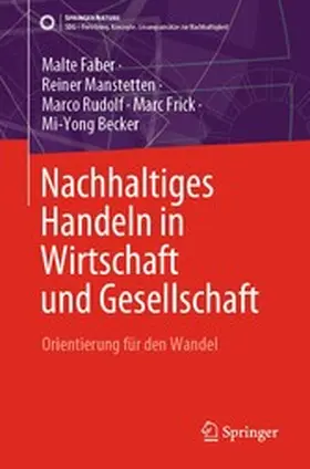 Faber / Manstetten / Rudolf |  Nachhaltiges Handeln in Wirtschaft und Gesellschaft | eBook | Sack Fachmedien