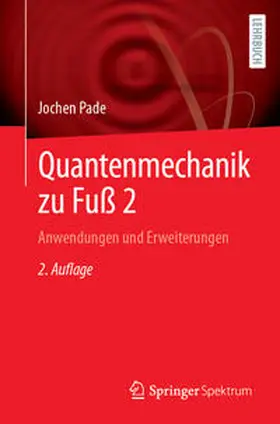 Pade |  Quantenmechanik zu Fuß 2 | eBook | Sack Fachmedien