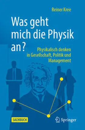 Kree | Was geht mich die Physik an? | Buch | 978-3-662-67933-3 | www2.sack.de