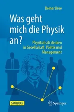 Kree |  Was geht mich die Physik an? | eBook | Sack Fachmedien