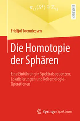 Toenniessen |  Die Homotopie der Sphären | eBook | Sack Fachmedien
