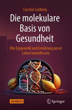 Carlberg |  Die molekulare Basis von Gesundheit | Buch |  Sack Fachmedien