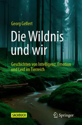 Gellert |  Die Wildnis und wir | Buch |  Sack Fachmedien
