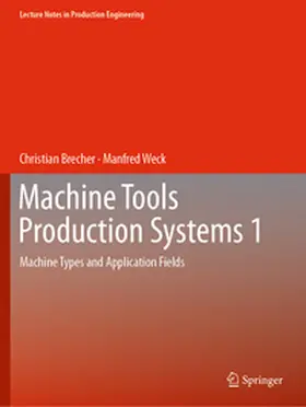 Weck / Brecher |  Machine Tools Production Systems 1 | Buch |  Sack Fachmedien