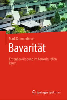 Kammerbauer | Bavarität | Buch | 978-3-662-68188-6 | www2.sack.de