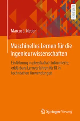 Neuer |  Maschinelles Lernen für die Ingenieurwissenschaften | Buch |  Sack Fachmedien