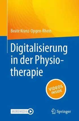 Kranz-Opgen-Rhein / Laschet |  Digitalisierung in der Physiotherapie | Buch |  Sack Fachmedien