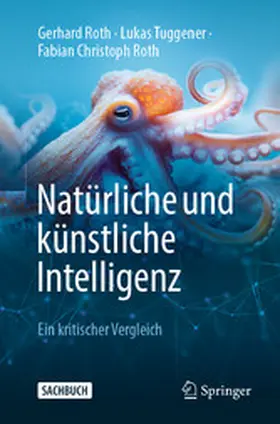 Roth / Tuggener |  Natürliche und künstliche Intelligenz | eBook | Sack Fachmedien
