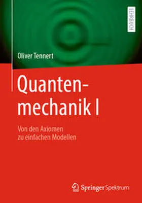 Tennert | Quantenmechanik I | E-Book | sack.de