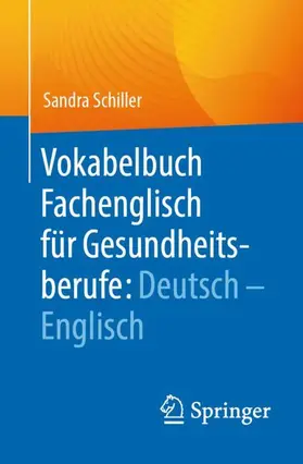 Schiller |  Vokabelbuch Fachenglisch für Gesundheitsberufe: Deutsch - Englisch | Buch |  Sack Fachmedien