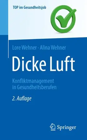 Wehner |  Dicke Luft - Konfliktmanagement in Gesundheitsberufen | Buch |  Sack Fachmedien