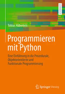 Häberlein |  Programmieren mit Python | eBook | Sack Fachmedien