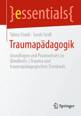Staub / Seidl |  Traumapädagogik | eBook | Sack Fachmedien