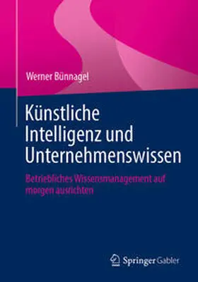 Bünnagel | Künstliche Intelligenz und Unternehmenswissen | E-Book | sack.de