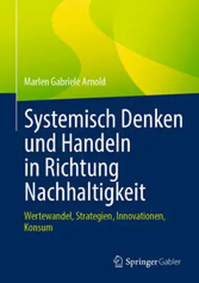 Arnold |  Systemisch Denken und Handeln in Richtung Nachhaltigkeit | eBook | Sack Fachmedien