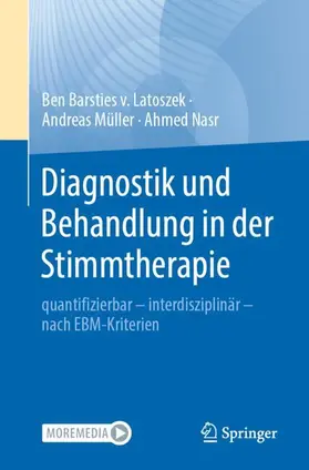 Barsties v. Latoszek / Nasr / Müller |  Diagnostik und Behandlung in der Stimmtherapie | Buch |  Sack Fachmedien