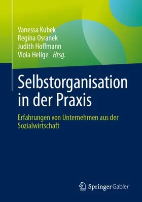 Kubek / Hellge / Osranek |  Selbstorganisation in der Praxis | Buch |  Sack Fachmedien