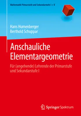 Humenberger / Schuppar |  Anschauliche Elementargeometrie | eBook | Sack Fachmedien