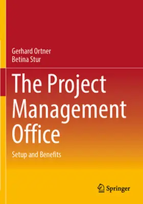 Ortner / Stur |  The Project Management Office | Buch |  Sack Fachmedien