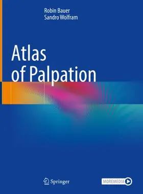 Wolfram / Bauer |  Atlas of Palpation | Buch |  Sack Fachmedien