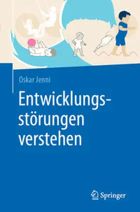 Jenni |  Entwicklungsstörungen verstehen | Buch |  Sack Fachmedien