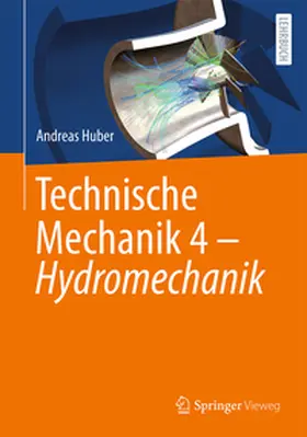 Huber |  Technische Mechanik 4 – Hydromechanik | eBook | Sack Fachmedien