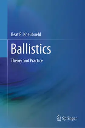 Kneubuehl | Ballistics | E-Book | sack.de