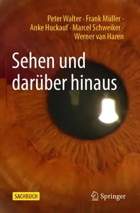 Walter / Müller / Huckauf |  Sehen und darüber hinaus | Buch |  Sack Fachmedien