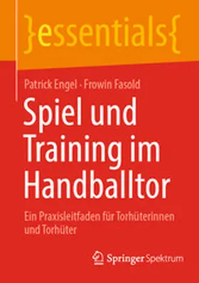 Engel / Fasold | Spiel und Training im Handballtor | E-Book | sack.de