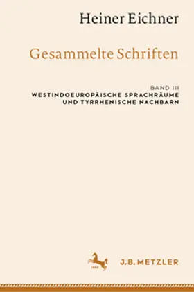 Eichner / Ackermann / Matzinger |  Heiner Eichner: Gesammelte Schriften | Buch |  Sack Fachmedien