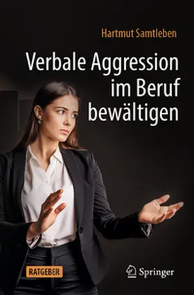 Samtleben | Verbale Aggression im Beruf bewältigen | E-Book | sack.de