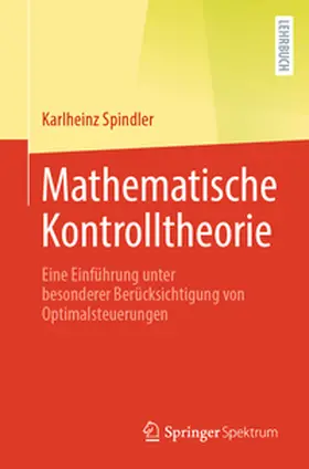 Spindler |  Mathematische Kontrolltheorie | eBook | Sack Fachmedien