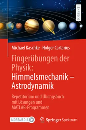 Kaschke / Cartarius |  Fingerübungen der Physik: Himmelsmechanik - Astrodynamik | eBook | Sack Fachmedien