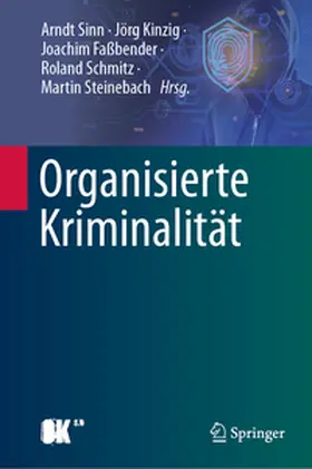Sinn / Kinzig / Steinebach |  Organisierte Kriminalität | Buch |  Sack Fachmedien