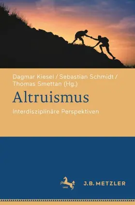 Kiesel / Schmidt / Smettan |  Altruismus | Buch |  Sack Fachmedien