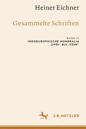 Eichner / Ackermann / Matzinger |  Heiner Eichner: Gesammelte Schriften | Buch |  Sack Fachmedien