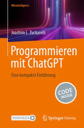Zuckarelli |  Programmieren mit ChatGPT | eBook | Sack Fachmedien
