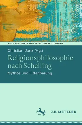 Danz | Religionsphilosophie nach Schelling | Buch | 978-3-662-69487-9 | sack.de