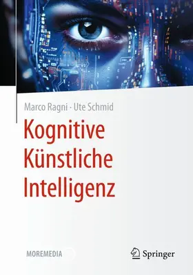 Ragni / Schmid |  Kognitive Künstliche Intelligenz | Buch |  Sack Fachmedien
