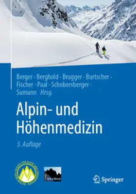 Berger / Berghold / Brugger |  Alpin- und Höhenmedizin | Buch |  Sack Fachmedien