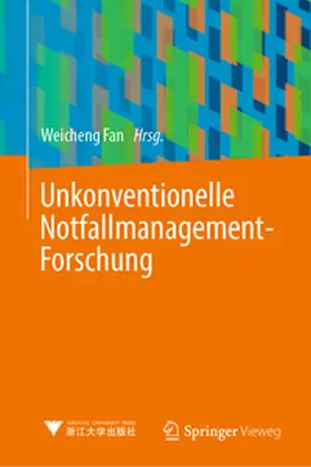 Fan | Unkonventionelle Notfallmanagement-Forschung | Buch | 978-3-662-69623-1 | www2.sack.de