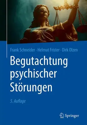 Schneider / Frister / Olzen |  Begutachtung psychischer Störungen | Buch |  Sack Fachmedien