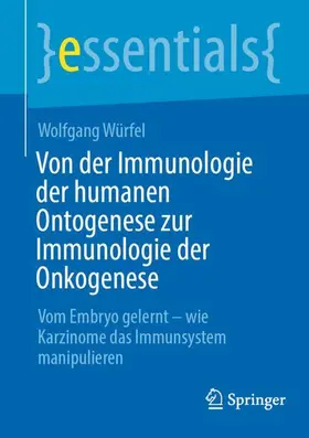 Würfel |  Von der Immunologie der humanen Ontogenese zur Immunologie der Onkogenese | Buch |  Sack Fachmedien